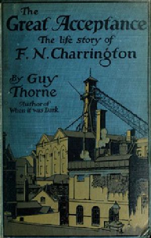 [Gutenberg 39999] • The Great Acceptance: The Life Story of F. N. Charrington